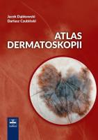 Atlas dermatoskopii. Autor: Dąbkowski Jacek, Czubiński Dariusz. SmakLiter.pl Okładka książki Atlas dermatoskopii