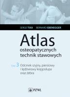 Atlas osteopatycznych technik stawowych Tom 3. Autor: Tixa Serge, Ebenegger Bernard. SmakLiter.pl Okładka książki Atlas osteopatycznych technik stawowych Tom 3