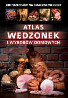 Atlas wędzonek i wyrobów domowych. Autor: Marta Szydłowska. SmakLiter.pl Okładka książki Atlas wędzonek i wyrobów domowych