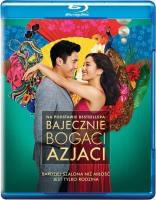 Bajecznie bogaci Azjaci (Blu-ray). Autor: Jon M. Chu. SmakLiter.pl Okładka książki Bajecznie bogaci Azjaci (Blu-ray)