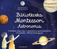 Biblioteczka Montessori Astronomia. Autor: Ève Herrmann. SmakLiter.pl Okładka książki Biblioteczka Montessori Astronomia