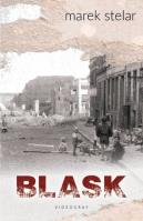 Blask. Autor: Marek Stelar. SmakLiter.pl Okładka książki Blask