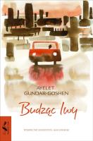 Budząc lwy. Autor: Gundar-Goshen Ayelet. SmakLiter.pl Okładka książki Budząc lwy