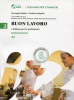 Buon lavoro 2 L'italiano per le professioni Ristorazione A2. Wydawca: Loescher Editore. SmakLiter.pl Opakowanie Buon lavoro 2 L'italiano per le professioni Ristorazione A2