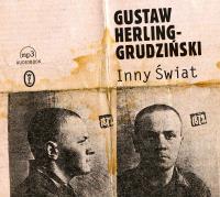 CD MP3 INNY ŚWIAT. Autor: Gustaw Herling-Grudziński. SmakLiter.pl Okładka książki CD MP3 INNY ŚWIAT
