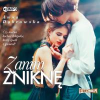 CD MP3 ZANIM ZNIKNĘ. Autor: Beata Anna Dąbrowska. SmakLiter.pl Okładka książki CD MP3 ZANIM ZNIKNĘ
