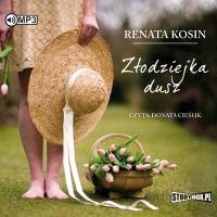 CD MP3 ZŁODZIEJKA DUSZ. Autor: Kosin Renata. SmakLiter.pl Okładka książki CD MP3 ZŁODZIEJKA DUSZ