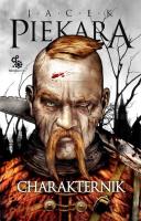 Charakternik. Autor: Jacek Piekara. SmakLiter.pl Okładka książki Charakternik