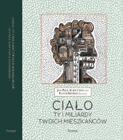 Okładka książki CIAŁO TY I MILIARDY TWOICH MIESZKAŃCÓW