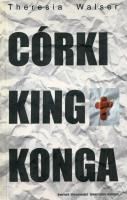 Córki King Konga. Autor: Walser Theresia. SmakLiter.pl Okładka książki Córki King Konga