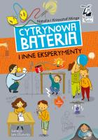 Cytrynowa bateria i inne eksperymenty. Autor: Natalia Minge, Krzysztof Minge, Sara Olszewska. SmakLiter.pl Okładka książki Cytrynowa bateria i inne eksperymenty