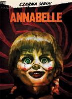 Czarna Seria. Annabelle DVD. Autor: John R. Leonetti. SmakLiter.pl Okładka książki Czarna Seria. Annabelle DVD