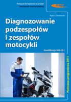Diagnozowanie podzespołów i zespołów motocykli. Autor: Dmowski Rafał. SmakLiter.pl Okładka książki Diagnozowanie podzespołów i zespołów motocykli