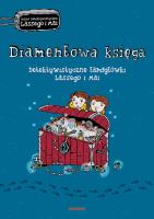 DIAMENTOWA KSIĘGA DETEKTYWISTYCZNE ŁAMIGŁÓWKI LASSEGO I MAI BIURO DETEKTYWISTYCZNE LASSEGO I MAI. Autor: Martin Widmark, Helena Willis. SmakLiter.pl Okładka książki DIAMENTOWA KSIĘGA DETEKTYWISTYCZNE ŁAMIGŁÓWKI LASSEGO I MAI BIURO DETEKTYWISTYCZNE LASSEGO I MAI