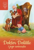 DOKTOR DOLITTLE. Autor: Hugh Loftinga. SmakLiter.pl Okładka książki DOKTOR DOLITTLE