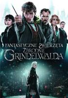 Fantastyczne zwierzęta. Zbrodnie Grindelwalda DVD. Autor: David Yates. SmakLiter.pl Okładka książki Fantastyczne zwierzęta. Zbrodnie Grindelwalda DVD