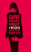 Okładka książki Gdyby zamilkły kobiety #nigdy