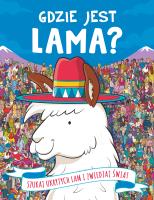 GDZIE JEST LAMA. Autor: Frances Evans. SmakLiter.pl Okładka książki GDZIE JEST LAMA