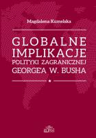 Okładka książki Globalne implikacje polityki zagranicznej George'a W. Buscha