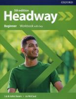 Headway 5E Beginner WB + key OXFORD. Autor: Liz and John Soars, Jo McCall. SmakLiter.pl Okładka książki Headway 5E Beginner WB + key OXFORD