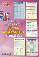 Ilustrowany atlas szkolny. Atlas j.ang. gramatyka. Autor:   Praca zbiorowa. SmakLiter.pl Okładka książki Ilustrowany atlas szkolny. Atlas j.ang. gramatyka
