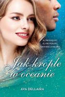 JAK KROPLE W OCEANIE. Autor: Dellaira Ava. SmakLiter.pl Okładka książki JAK KROPLE W OCEANIE