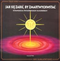 Okładka książki Jak się zabić by zmartwychwstać