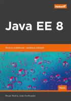 JAVA EE 8 WZORCE PROJEKTOWE I NAJLEPSZE PRAKTYKI. Autor: RHUAN ROCHA, JOAO PURIFICACAO. SmakLiter.pl Okładka książki JAVA EE 8 WZORCE PROJEKTOWE I NAJLEPSZE PRAKTYKI