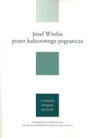 Józef Wittlin pisarz kulturowego pogranicza. Autor: Giedroyc Jerzy, Wittlin Józef. SmakLiter.pl Okładka książki Józef Wittlin pisarz kulturowego pogranicza