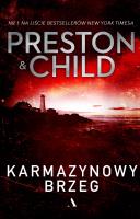KARMAZYNOWY BRZEG. Autor: Douglas Preston, Lincoln Child. SmakLiter.pl Okładka książki KARMAZYNOWY BRZEG