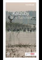 Kaszuby i Bory Tucholskie Travelbook. Autor: Flaczyńska Malwina, Flaczyński Artur. SmakLiter.pl Okładka książki Kaszuby i Bory Tucholskie Travelbook