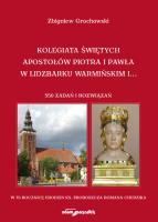 Kolegiata Świętych Apostołów Piotra i Pawła w Lidzbarku Warmińskim. Autor: Grochowski Zbigniew. SmakLiter.pl Okładka książki Kolegiata Świętych Apostołów Piotra i Pawła w Lidzbarku Warmińskim