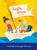 Kostka i Bruno Wakacje!. Autor: Dominika Słomińska. SmakLiter.pl Okładka książki Kostka i Bruno Wakacje!