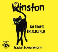 Kot Winston Na tropie truciciela - Audiobook. Autor: Scheunemann Frauke. SmakLiter.pl Okładka książki Kot Winston Na tropie truciciela - Audiobook