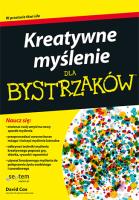 KREATYWNE MYŚLENIE DLA BYSTRZAKÓW. Autor: Cox David. SmakLiter.pl Okładka książki KREATYWNE MYŚLENIE DLA BYSTRZAKÓW