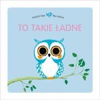 Okładka książki Książeczka maluszka. To takie ładne