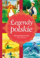 Legendy polskie Dlaczego Bałtyk jest słony i inne opowiadania. Autor: Ewa Stadtmüller. SmakLiter.pl Okładka książki Legendy polskie Dlaczego Bałtyk jest słony i inne opowiadania