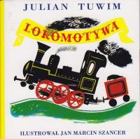 Lokomotywa. Autor: Julian Tuwim. SmakLiter.pl Okładka książki Lokomotywa