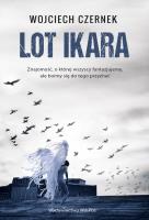 Lot Ikara. Autor: Wojciech Czernek. SmakLiter.pl Okładka książki Lot Ikara