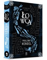 Łowca. Autor: Hendel Paulina. SmakLiter.pl Okładka książki Łowca