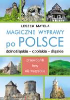 Okładka książki Magiczne wyprawy po Polsce. Dolnośląskie...
