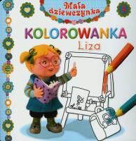 Mała dziewczynka kolorowanka - Liza. Autor: Nathalie Belineau, Rene Brassart. SmakLiter.pl Okładka książki Mała dziewczynka kolorowanka - Liza