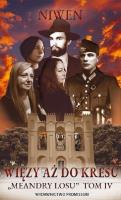 Okładka książki Meandry losu Tom 4 Więzy aż do kresu
