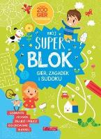 Okładka książki Mój Super blok. Gry, zagadki i sudoku