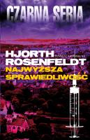 Najwyższa sprawiedliwość. Autor: Michael Hjorth, Hans Rosenfeldt. SmakLiter.pl Okładka książki Najwyższa sprawiedliwość