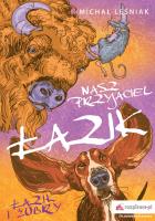 NASZ PRZYJACIEL ŁAZIK ŁAZIK I ŻUBRY. Autor: Leśniak Michał. SmakLiter.pl Okładka książki NASZ PRZYJACIEL ŁAZIK ŁAZIK I ŻUBRY