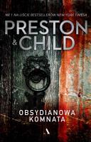 OBSYDIANOWA KOMNATA. Autor: Douglas Preston, Lincoln Child. SmakLiter.pl Okładka książki OBSYDIANOWA KOMNATA