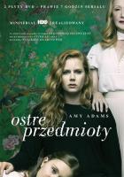 Ostre przedmioty (2 DVD). Autor: Jean-Marc Vallee. SmakLiter.pl Okładka książki Ostre przedmioty (2 DVD)