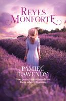 Pamięć lawendy. Autor: Reyes Monforte. SmakLiter.pl Okładka książki Pamięć lawendy