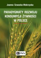 Okładka książki PARADYGMATY ROZWOJU KONSUMPCJI ŻYWNOŚCI W POLSCE